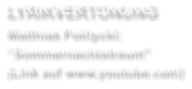 LYRIKVERTONUNG Matthias Politycki: Sommernachtstraum (Link auf www.youtube.com)